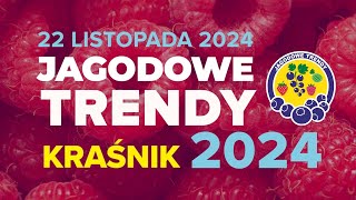 Jagodowe Trendy 2024 – już 22 listopada w Kraśniku [upl. by Meil]