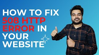 How to Fix amp Solve the 508 HTTP Error  Resource Limit is Reached [upl. by Odrarebe728]