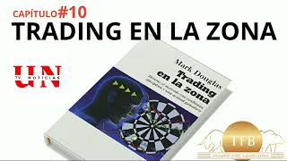 Capitulo 10 trading en la zona audiolibro Mark Douglas [upl. by Tobey21]