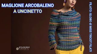 Maglione Arcobaleno a uncinetto [upl. by Dranreb]