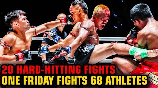 20 Fights From ONE Friday Fights 68 Athletes  Superlek Prajanchai amp MORE [upl. by Enimsay326]