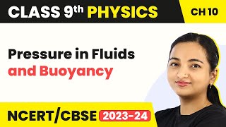 Class 9 Physics Chapter 10  Pressure in Fluids and Buoyancy  Gravitation [upl. by Anoblav]