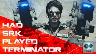 Had Shahrukh Khan Played Terminator  VFX  Bollywood  Action  CrashingCubes [upl. by Nevad]