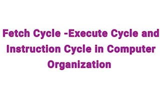 Define Fetch Cycle Execute cycle and Instruction Cycle in Computer Organization in TeluguDiploma [upl. by Voltz839]