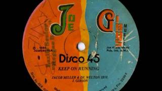 JACOB MILLER amp WELTON IRIE  Keep on running disco 45 1980 Joe Gibbs Music [upl. by Wendeline]