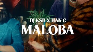 DJ KSB amp HanC  Maloba Official Audio [upl. by Maze]