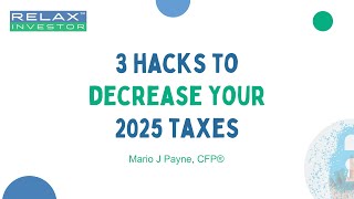 3 Hacks to Decrease Your 2025 Taxes [upl. by Doownil357]