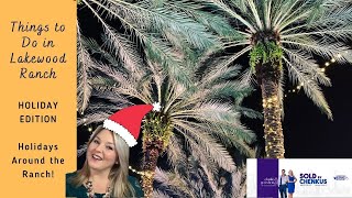 Things to do In Lakewood Ranch  Holiday Edition 2020  Holidays Around the Ranch [upl. by Ilana]