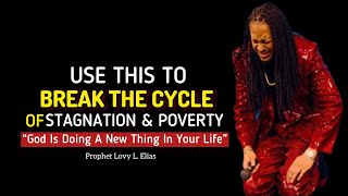 WATCH How You Break Stagnancy amp Poverty In Your LifeGOD IS DOING A NEW THING•Prophet Lovy [upl. by Vevina]