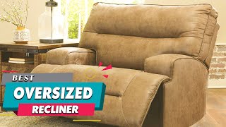 Top 5 Best Oversized Recliners Review in 2023  See This Before You Buy [upl. by Yllet]