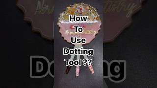 How to use dotting tool Nail Art shorts nailart naildesign ytshorts nailtutorial viralvideo [upl. by Nnylesor127]