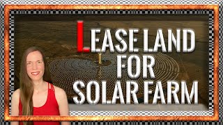 Lease Land For Solar Farm 6 Things You Should Know [upl. by Odyssey]