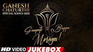 Ganesh Chaturthi Special Songs 2021  Ganpati Bappa Moraya  Ganpati Bollywood Songs  TSeries [upl. by Ataynek]