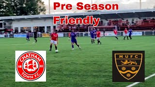 Pre Season Friendly Chatham Town v Maidstone Utd Not far from Season start with fans now back [upl. by Irtimd]