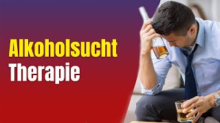 Alkoholprobleme 3 Alkoholsucht Therapie [upl. by Dorolice337]