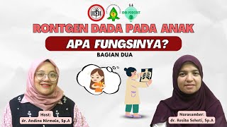 Indikasi Rontgen Dada pada Anak Bagian 2 [upl. by Harding79]