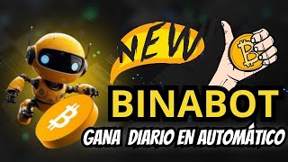 💥BINABOT  NUEVO BOT PARA GANAR USDT NUEVA TENDENCIA PARA GANAR DINERO  AQUÍ TODA LA INFORMACIÓN [upl. by Erma]