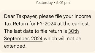 Dear Taxpayer please file your Income Tax Return for FY2024 at the earliest [upl. by Yerggoeg567]