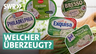 Kräuterfrischkäse im Vergleichstest  Marktcheck SWR [upl. by Hannahc141]