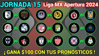 PRONÓSTICOS Liga MX APERTURA 2024 Jornada 15 [upl. by Alarick227]