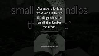 Absence is to love what wind is to firedaily motivation dailyinspiration facts [upl. by Bette]