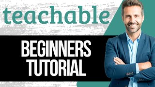 Teachable Tutorial for Beginners  How to Create a Course with Teachable in 2024 [upl. by Adnovaj]