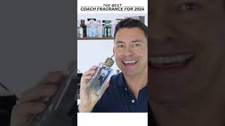 Best Coach Fragrance for 2024 [upl. by Bernardo]