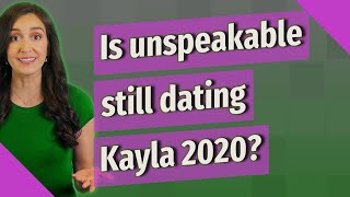 Is unspeakable still dating Kayla 2020 [upl. by Felty]