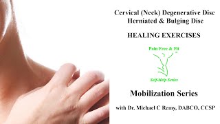 Cervical C4 C5 C6 C7 Disc Degeneration Exercise Mobilization Series [upl. by Vladamar]