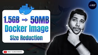 Reducing Docker Image Size from 15GB To 50MB  Docker  DevOps [upl. by Onirotciv7]