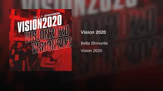 Bella Shmurda  Vision 2020 [upl. by Iuqcaj]