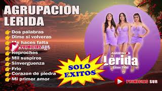 Agrupacion Lerida  Solo Exitos [upl. by Pax]