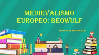 4to P Medievalismo europeo Beowulf [upl. by Ahcila]