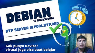 Cara Konfigurasi NTP Server Debian 12 [upl. by Hirz]