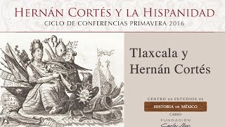 Tlaxcala y Hernán Cortés [upl. by Ahtenak]