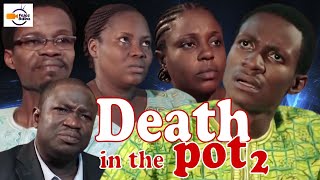 DEATH IN THE POT PART 2  Mount Zion Movies  Latest Nigerian Movie [upl. by Dlanigger]