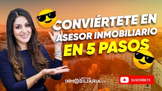 Conviértete en asesor inmobiliario en 5 pasos 😎 [upl. by Llerroj]