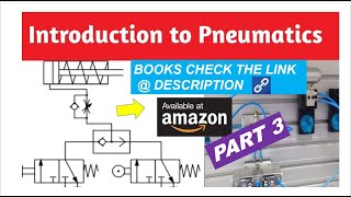 Basic PNEUMATIC and HYDRAULIC Part 3 [upl. by Belayneh909]