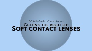 Assessing the fit of a soft contact lens  OT Skills Guide [upl. by Mehala883]