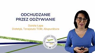 Odchudzanie przez odżywianie  Szkoła Orkiszowe Pola  Dorota Łapa [upl. by Eenttirb820]