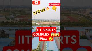 IIT HYDERABAD Sports complex Views From 6th floor 🔥 Jee ytshorts shorts iithyderabad iitbombay [upl. by Nyroc492]