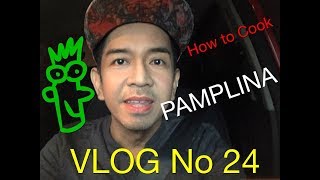 How to Cook Pamplina VLOG 24 [upl. by Hyrup]