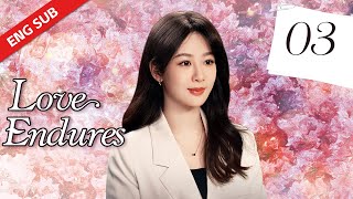 ENG SUB【Love Endures】EP03 Starring Yang Zi  Fan Chengcheng Jing Shijia [upl. by Isdnyl]