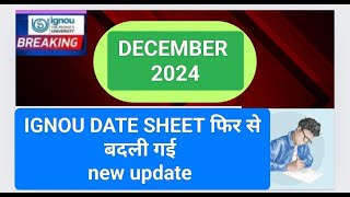 IGNOU DATE SHEET REVISED DEC 2024 EXAM  IGNOU DATE SHEET कैसे देखें  DECEMBER 2024 EXAM IGNOU [upl. by Ainer]