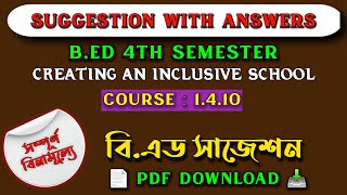 Bed 4th semester suggestion 2024  Course1410  creating and inclusive school question paper [upl. by Dickenson]