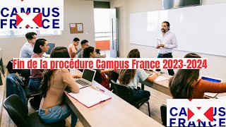 Fin de la campagne Campus France 20232024 [upl. by Fronia883]