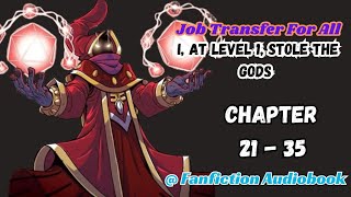 Job Transfer For All I At Level 1 Stole The Gods Chapter 21  35 [upl. by Carlen869]