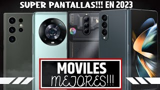 👍MEJORES GAMA ALTA 2023 CON MEJOR PANTALLA  TOP CELULARES 2023😱INCREIBLES⚡⚡⚡ [upl. by Anaehs]