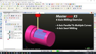 MasterCam X5  4 Axis Milling Example  Parallel to Multiple Curves and Swarf Milling [upl. by Airetal]