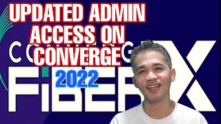 CONVERGE UPDATED ADMIN ACCESS 2022FIND OUT ACCESS CONTROL LIST TAGALOGF670L [upl. by Scrivings]